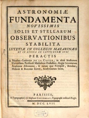 Astronomiae fundamenta ...
