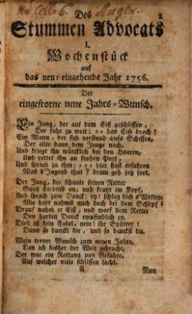 Stummer Advocat auf das Jahr ... oder fortgesetzte Vertheidigung der heil. catholischen Religion gegen die protestantischen Scribenten heutiger Tagen : mit angehengten politischen Betrachtungen über jetz lauffende Welt-Begebenheiten, und Einleitung zu allen Gattungen der Wissenschaften. 1756 = Jg. 7