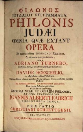 Philonis Judaei Omnia Qvae Extant Opera = Philōnos Iudaiu Syngrammata