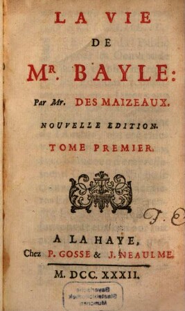 La Vie De Mr. Bayle, 1