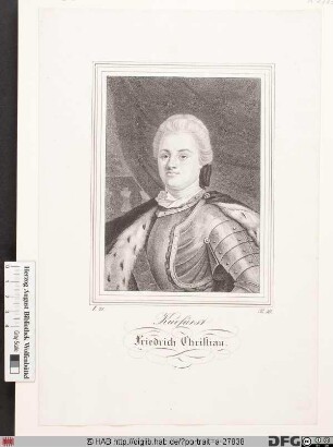 Bildnis Friedrich Christian (Leopold), Kurfürst von Sachsen (reg. 5. 10.-17. 12. 1763)