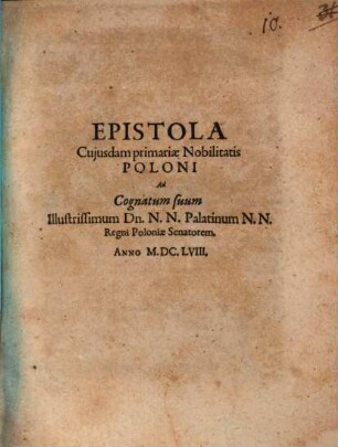 Epistola cuiusdam ... nobilitatis Poloni ad cognatum suum ...