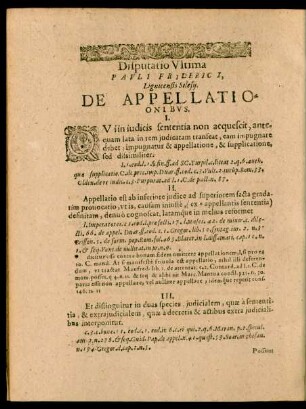 Disputatio Ultima Pauli Friderici, Lignicensis Silesii. De Appellationibus.