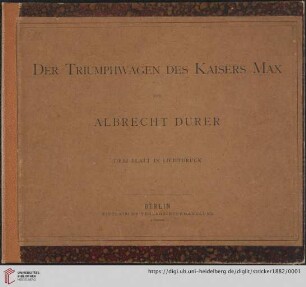 Der Triumphwagen des Kaisers Max : 3 Blatt Lichtdrucke