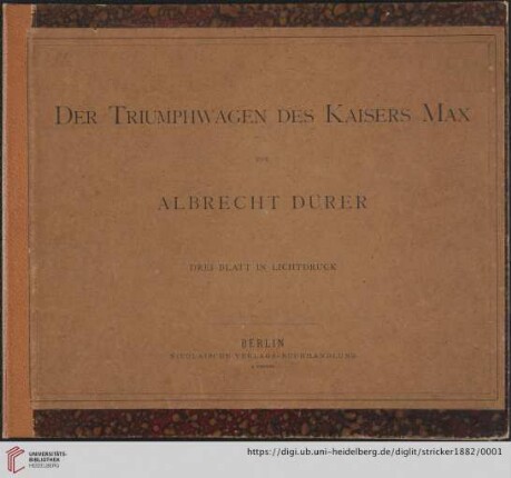 Der Triumphwagen des Kaisers Max : 3 Blatt Lichtdrucke