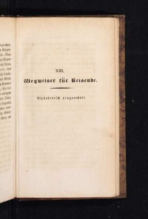 XIII. Wegweiser für Reisende. Alphabetisch eingerichtet.