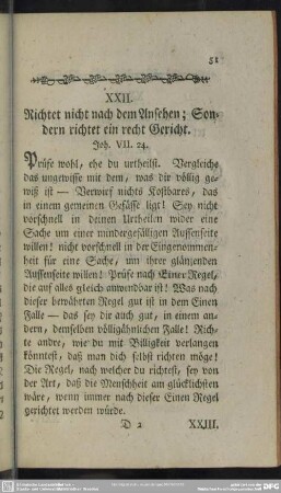 XXII. Richtet nicht nach dem Ansehen; Sondern richtet recht Gericht. Joh. VII. 24