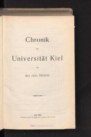 1904/05: Chronik der Universität Kiel für das Jahr 1904/05