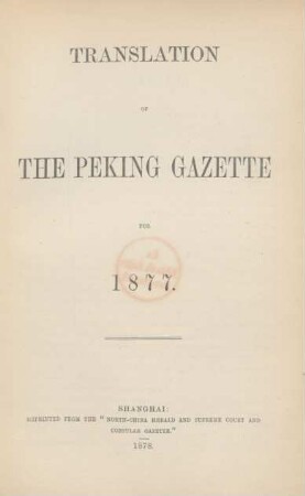 1877: Translation of the Peking gazette