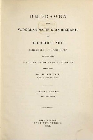 Bijdragen voor vaderlandsche geschiedenis en oudheidkunde. 8. 1894