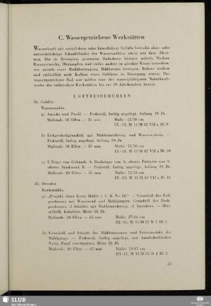 C. Wassergetriebene Werkstätten
