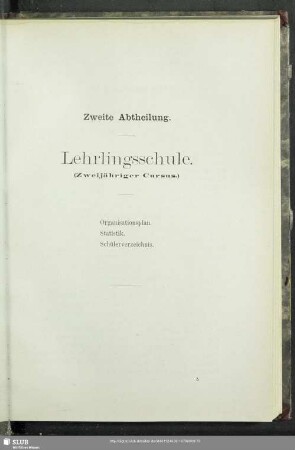 Zweite Abtheilung. Lehrlingsschule (Zweijähriger Cursus)