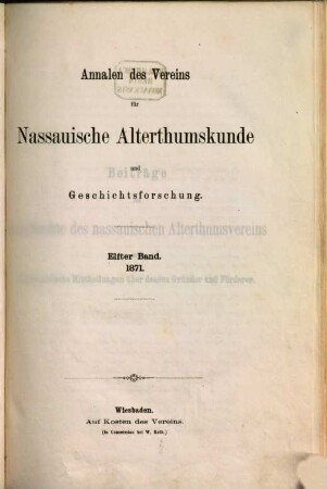 Beiträge zur Geschichte des nassauischen Alterthumsvereins und biographische Mitteilungen über dessen Gründer und Förderer