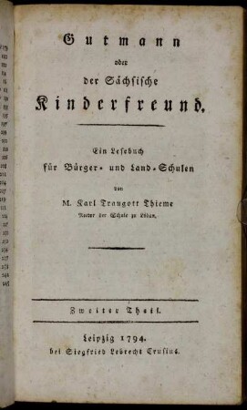 2: Gutmann oder der Sächsische Kinderfreund. Zweiter Theil