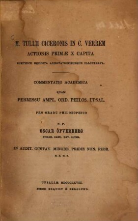 M. Tullius Ciceronis in C. Verrem actionis primae X capita : suethice reddita adnotationibusque illustrata