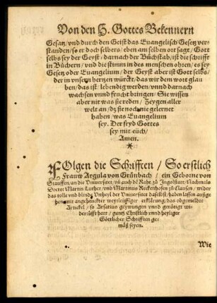 Folgen die Schrifften/ So erstlich Frauw Argula von Grunbach/ ein Geborne von Stauffen/ an die Universitet/ und auch dem Raht zu Ingolstatt/ Nachmals Doctor Martin Luther/ und Martinus Reckenhofen zu Clausen ... haben lassen außgehen ...