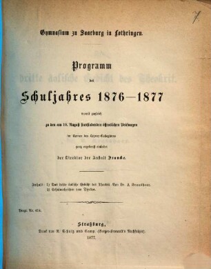 Programm des Schuljahres ... : mit welchem zu der öffentlichen Prüfung am ... ergebenst einladet .... 1876/77