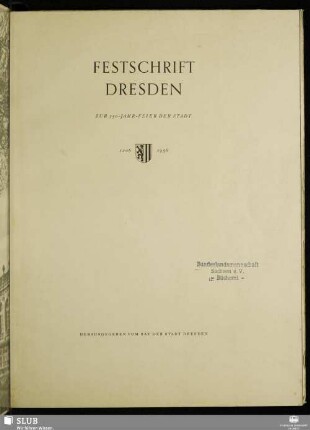 Festschrift Dresden : zur 750-Jahr-Feier der Stadt, 1206 - 1956
