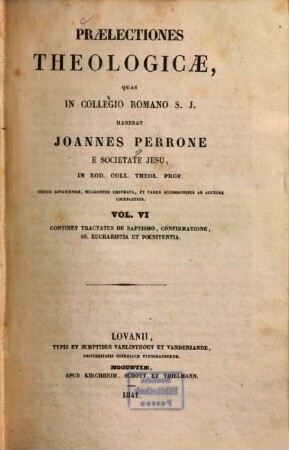 Praelectiones theologicae, 6. De baptismo, confirmatione, ss. eucharistia et poenitentia