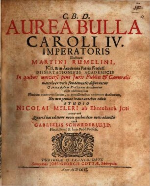 Aurea Bulla Caroli IV. Imperatoris Illustrata