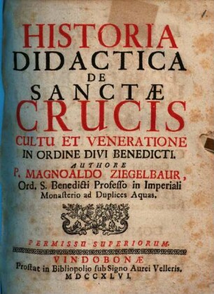 Historia didactica de sanctae crucis cultu et veneratione in ordine divi Benedicti