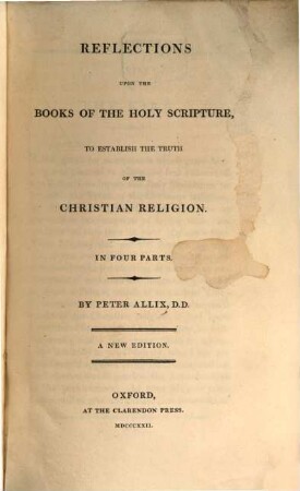 Reflections upon the books of the holy scripture to establish the truth of the christian religion