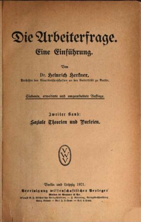 Die Arbeiterfrage : eine Einführung, 2. Soziale Theorien und Parteien