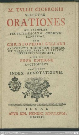 M. Tullii Ciceronis Selectae Orationes : Ad Exemplar Probatissimorum Codicum Expressae