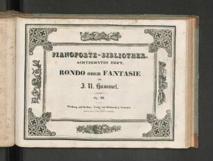 1.1830, 18: Rondo oder Fantasie : Op. 19: Pianoforte-Bibliothek