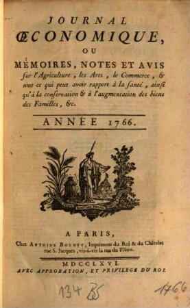 Journal oeconomique ou mémoires, notes et avis sur l'agriculture, les arts, le commerce. 1766