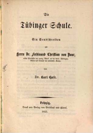 Die Tübinger Schule : Ein Sendschreiben an Ferdinand Christian von Baur