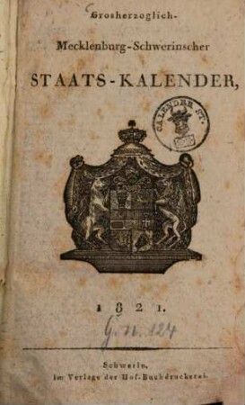 Großherzoglich-Mecklenburg-Schwerinscher Staats-Kalender. 1821, 1821