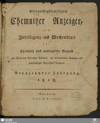 19.1818: Chemnitzer Anzeiger : Zeitschrift für Politik und Unterhaltung, städtische und ländliche Angelegenheiten