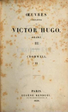 Oeuvres complètes : drames, 3. Cromwell ; 2