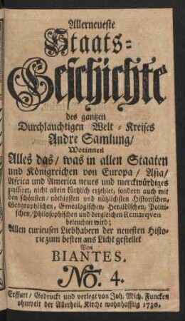 Allerneueste Staats-Geschichte des gantzen Durchlauchtigen Welt-Kreises Andre Samlung ... No. 4.