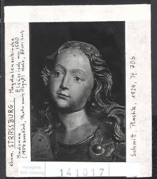 Straßburg, Magdalenenkirche, Madonna (1904 zerstört, Abguss). Elsässisch, um 1500
