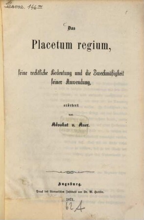 Das Placetum regium, seine rechtliche Bedeutung und die Zweckmäßigkeit seiner Anwendung
