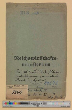 Friedensvertrag Teil XIV.- Rheinlandabkommen.- Namentlich Besatzungskosten: Bd. 4