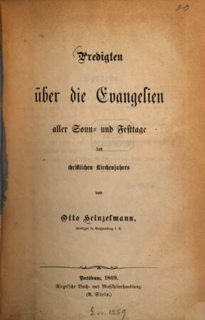Predigten über die Evangelien aller Sonn- und Festtage des christlichen Kirchenjahres