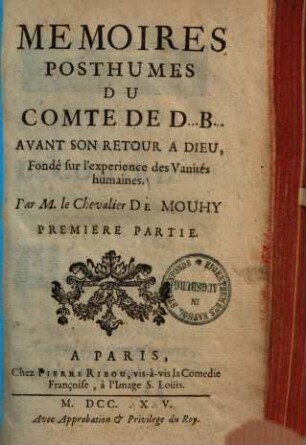 Memoires posthumes du comte de D... B... avant son retour a Dieu : fondé sur l'experience des vanités humaines, 1