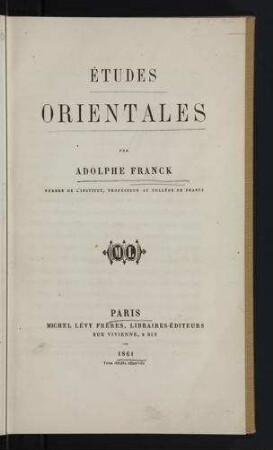 Études Orientales / par Adolphe Franck