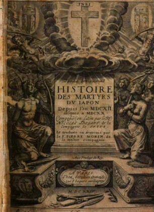 Histoire Des Martyrs Dv Iapon Depuis l'an MDCXII. iusques a MDCXX.