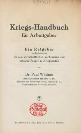 Kriegs-Handbuch für Arbeitgeber : ein Ratgeber in Stichworten für alle wirtschaftlichen, rechtlichen und sozialen Fragen in Kriegszeiten