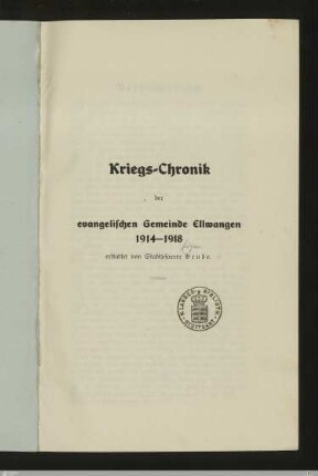 Kriegs-Chronik der evangelischen Gemeinde Ellwangen 1914-1918