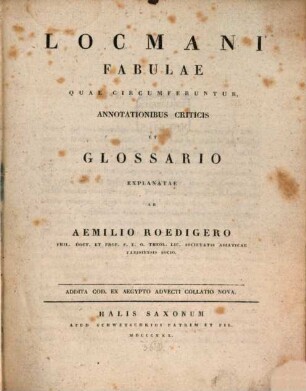 Locmani Fabulae : Quae circumferuntur annotationibus criticis et glossario explanatae