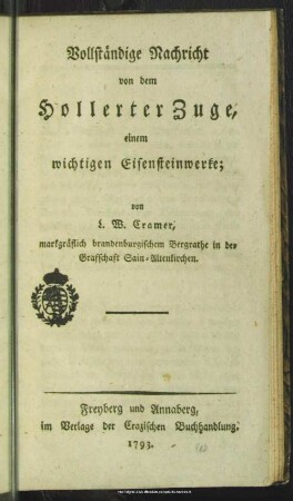 Vollständige Nachricht von dem Hollerter Zuge, einem wichtigen Eisensteinwerke