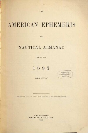 The American ephemeris and nautical almanac : for the year. 1892. - 1889