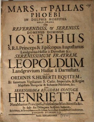 Mars, Et Pallas Phoebi In Delphis Hospites : Melo-Drama ... Exhibitum ... a Collegio Dilingano S.J. ; [Perioche, Dillingen, 1750]