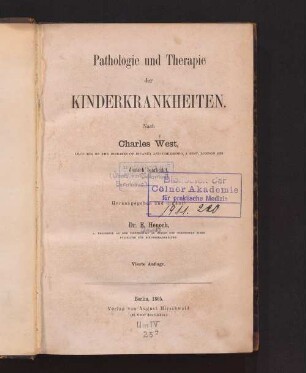 Pathologie und Therapie der Kinderkrankheiten