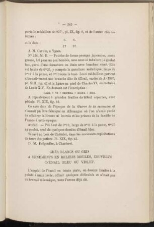 Grès blancs ou gris a ornements en reliefs moulés, couverts d'émail bleu ou violet.